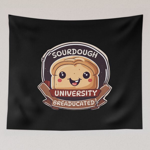 Item preview, Sourdough University Breaducated designed and sold by MG-MagicGallery.