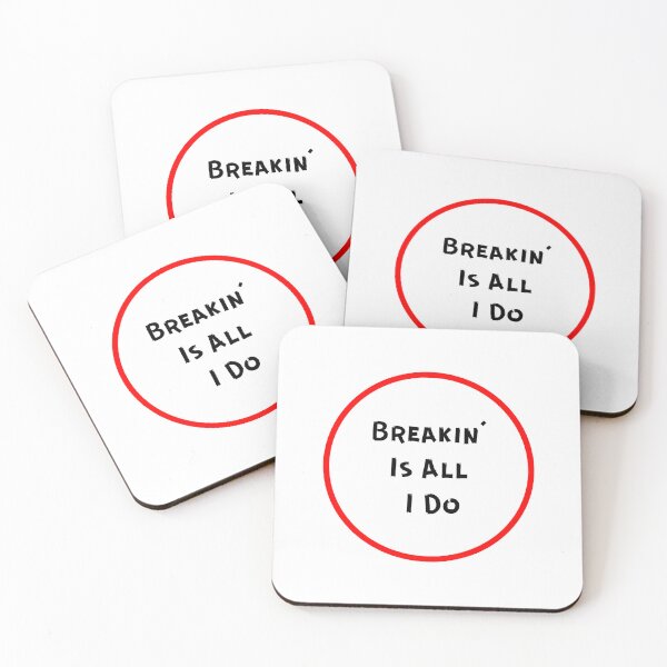 Item preview, Breaking is All I Do designed and sold by binmaster3000.