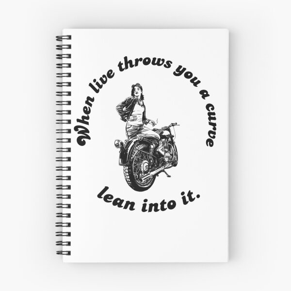 Item preview, If Life Throws You A Curve Lean Into It. Motorbike Wisdom designed and sold by Rebel-Design.