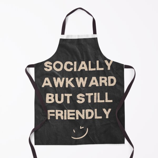 Item preview, Socially Awkward But Still Friendly designed and sold by TynesDesign.
