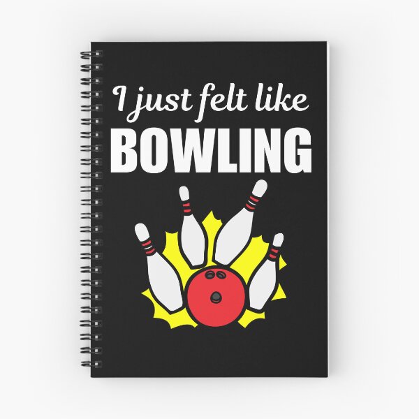 Item preview, I just felt like bowling, bowling hobby, sport or game lovers saying designed and sold by NBSStore.