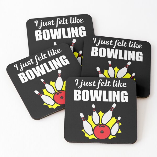 Item preview, I just felt like bowling, bowling hobby, sport or game lovers saying designed and sold by NBSStore.