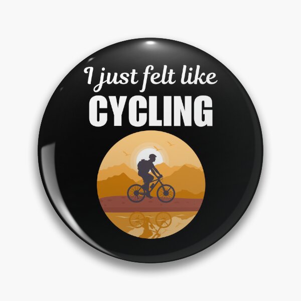 Item preview, I just felt like cycling, funny cycling quotes or saying for fans or enthusiast designed and sold by NBSStore.