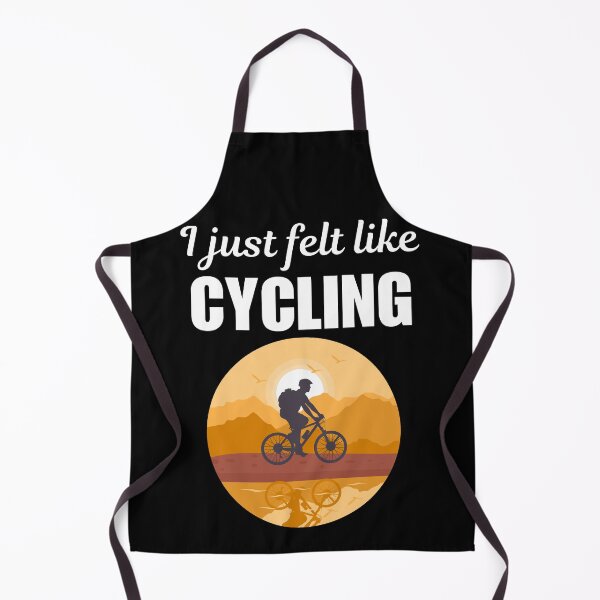 Item preview, I just felt like cycling, funny cycling quotes or saying for fans or enthusiast designed and sold by NBSStore.