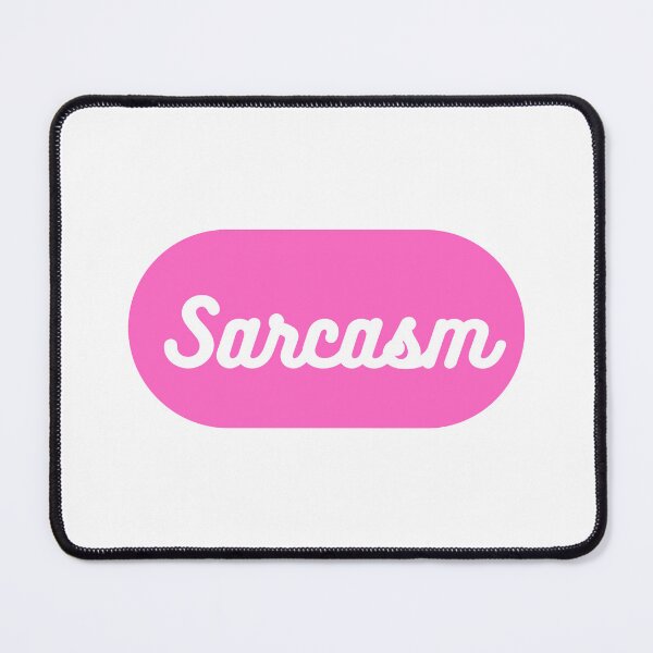 Item preview, Sarcasm designed and sold by CharmStudio.