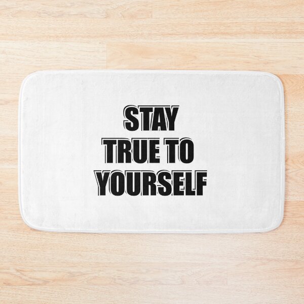 Item preview, Stay True To Yourself designed and sold by Inspirationmotivation.