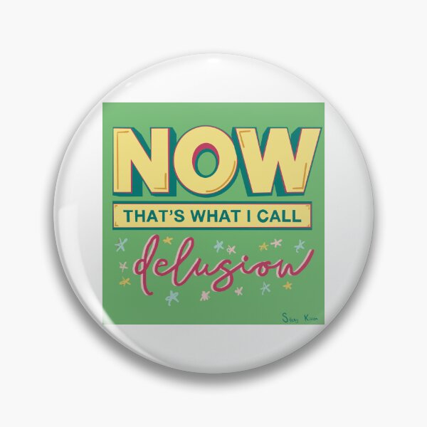 Item preview, Now That’s What I Call Delusion designed and sold by StickyKitten.