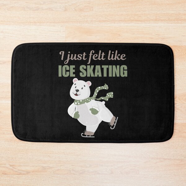 Item preview, I just felt like ice skating, funny ice skating hobby sayings or quote designed and sold by NBSStore.