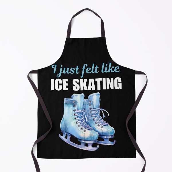 Item preview, I just felt like ice skating, funny ice skating hobby sayings or quote designed and sold by NBSStore.