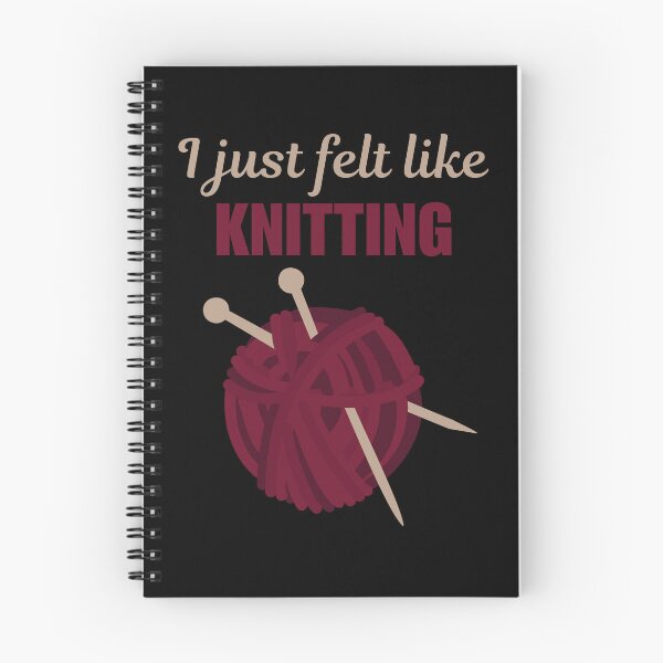 Item preview, I just felt like knitting, funny knitting hobby quote or saying for women or lady designed and sold by NBSStore.