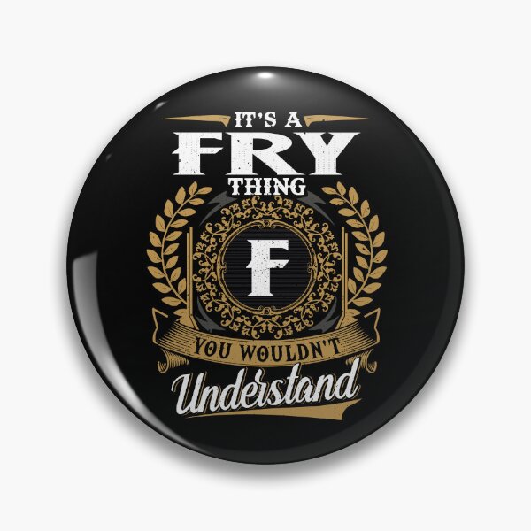 Item preview, It Is A Fry Thing You Wouldnt Understand  designed and sold by Huck-me.