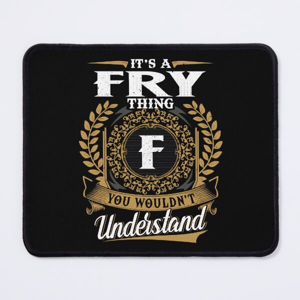 Item preview, It Is A Fry Thing You Wouldnt Understand  designed and sold by Huck-me.