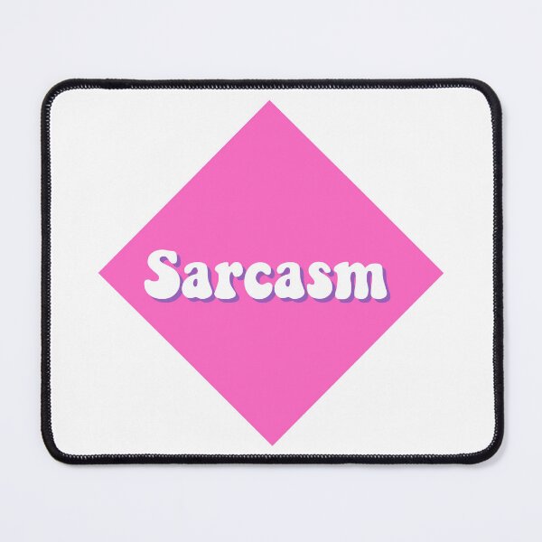 Item preview, Sarcasm designed and sold by CharmStudio.