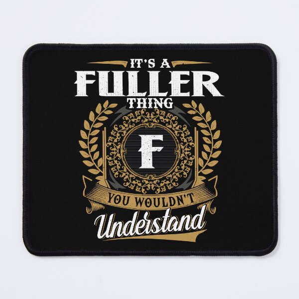 Item preview, It Is A Fuller Thing You Wouldnt Understand  designed and sold by Huck-me.