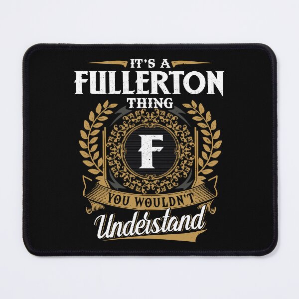 Item preview, It Is A Fullerton Thing You Wouldnt Understand  designed and sold by Huck-me.