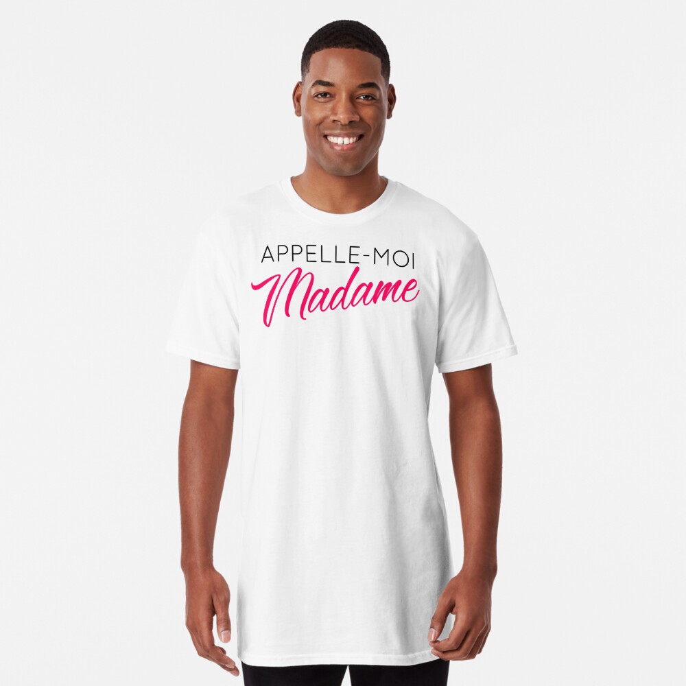 Tee shirt call online me madame