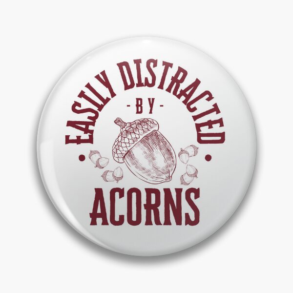 Item preview, Easily distracted by acorns designed and sold by Tiffany Glassco.