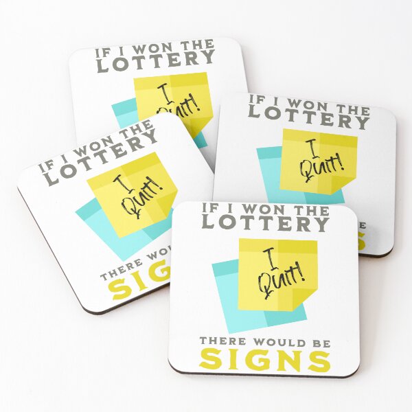 Item preview, If I Won The Lottery, There Would Be Signs - I Quit designed and sold by PenultDesign.