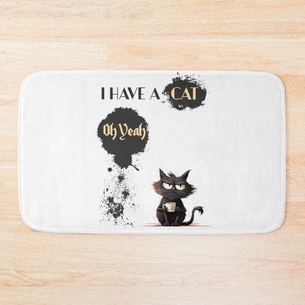 Item preview, I Have a Cat Oh Yeah designed and sold by DavidBriot.