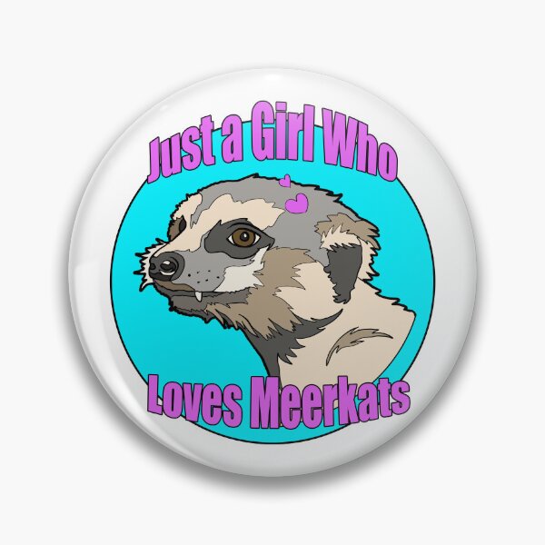 Item preview, Just a Girl who Loves Meerkats | Gift for Meerkat Lover designed and sold by Marian Murdoch.