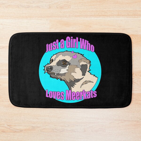Item preview, Just a Girl who Loves Meerkats | Gift for Meerkat Lover designed and sold by Marian Murdoch.