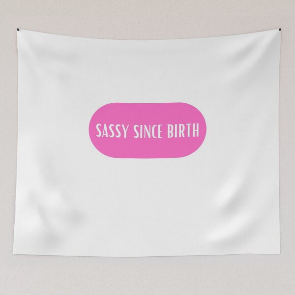 Item preview, Sassy Since Birth  designed and sold by CharmStudio.