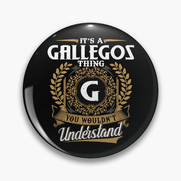Item preview, It Is A Gallegos Thing You Wouldnt Understand  designed and sold by Huck-me.