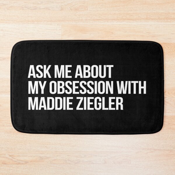Item preview, Ask me About my Obsession with Maddie Ziegler designed and sold by deluluhaze.