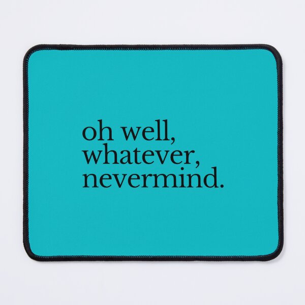 Item preview, Oh well, whatever designed and sold by SunChing.