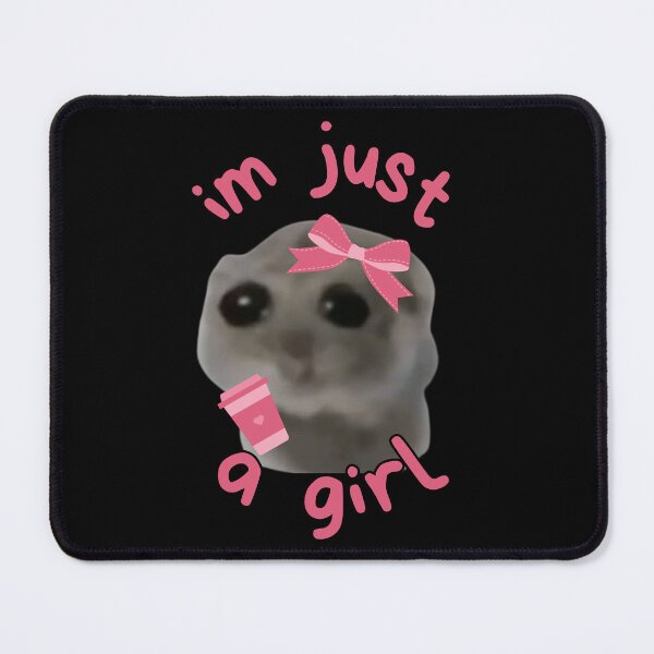 Item preview, I'm just a girl Meme Hamster designed and sold by otyliadesign.