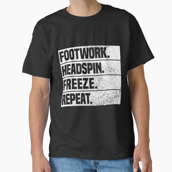 Item preview, Breaking breakdance moves Footwork. Headspin. Freeze. Repeat. designed and sold by MeringueMango.