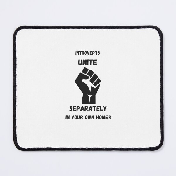 Item preview, Introverts unite separately in your own homes designed and sold by Garna-kvitka.