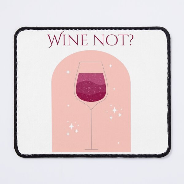 Item preview, Wine Not? designed and sold by CamiGraphix.