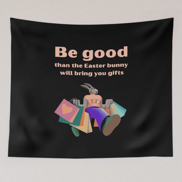 Item preview, Be good than the Easter bunny will bring you gifts designed and sold by DMHG.