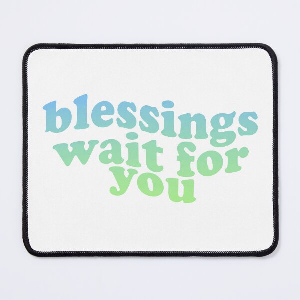 Item preview, blessings wait for you inspirational quote designed and sold by marayznas.