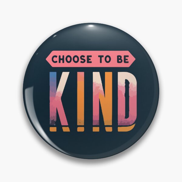 Item preview, Choose To Be Kind designed and sold by thegirlyshoppe.