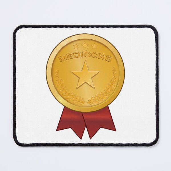 Item preview, Mediocrity Medal designed and sold by llamasonthellam.
