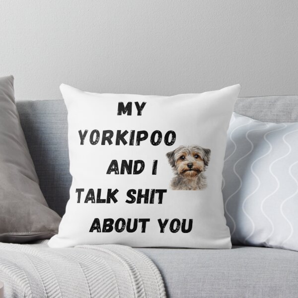Item preview, My Yorkipoo and I Talk $hit designed and sold by Fredster1966.