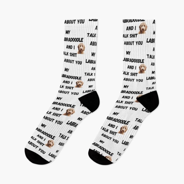 Item preview, My Labradoodle and I Talk $hit designed and sold by Fredster1966.