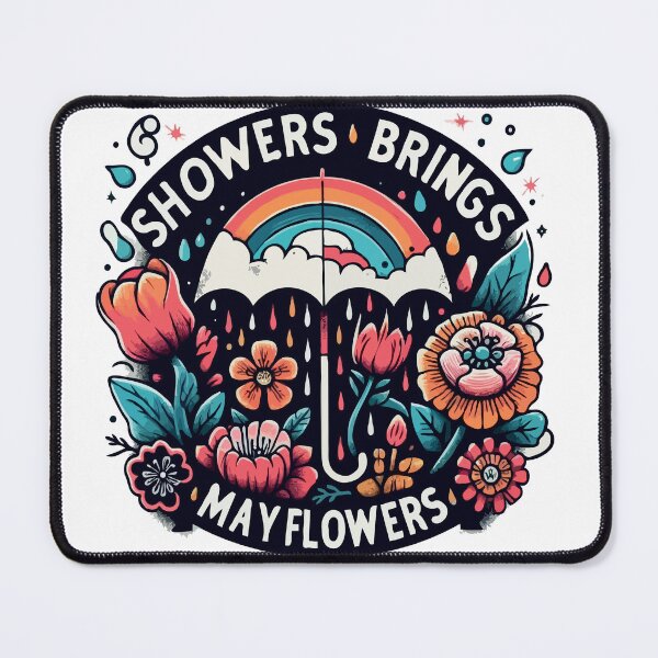 Item preview, april showers brings may flowers designed and sold by TshirtTalkYou.