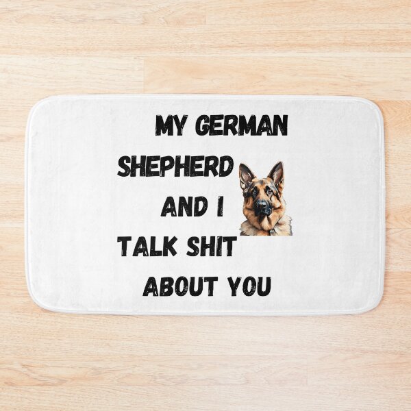 Item preview, My German Shepherd and I Talk $hit designed and sold by Fredster1966.