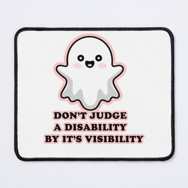 Item preview, Don't judge a disability By its visiblity designed and sold by artzaka.