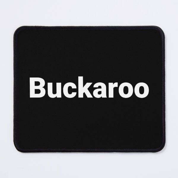 Item preview, Buckaroo designed and sold by Text-based T-Shirts and Gifts.
