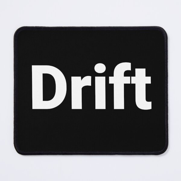 Item preview, Drift designed and sold by Text-based T-Shirts and Gifts.