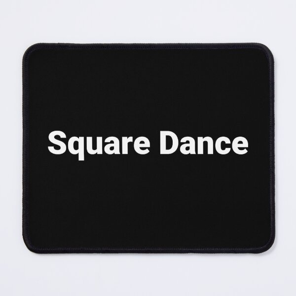 Item preview, Square Dance designed and sold by Text-based T-Shirts and Gifts.