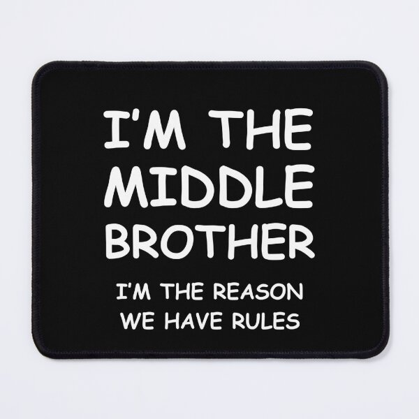 Item preview, I'm The Middle Brother designed and sold by RedPumpFlash.