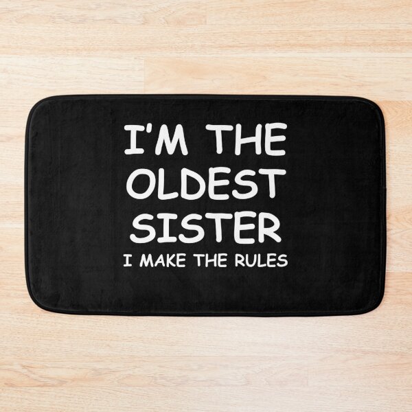 Item preview, I'm The Oldest Sister designed and sold by RedPumpFlash.