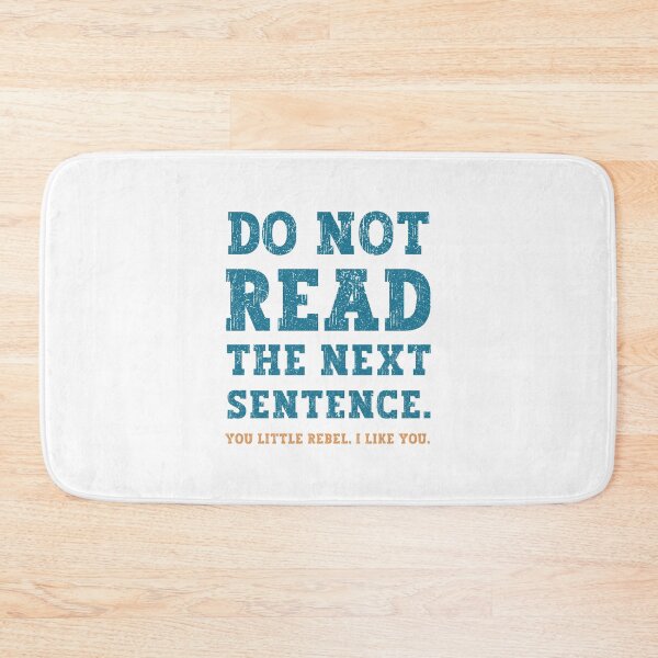 Item preview, Do Not Read The Next Sentence You Little Rebel I Like You designed and sold by franktact.