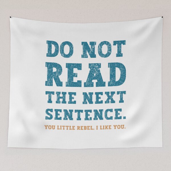 Item preview, Do Not Read The Next Sentence You Little Rebel I Like You designed and sold by franktact.