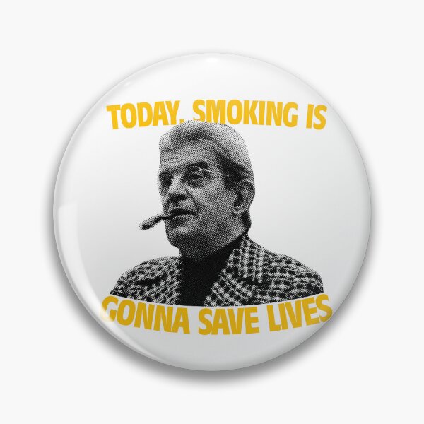 Item preview, today, smoking is gonna save lives lacan designed and sold by uselacamisa.